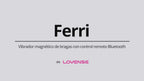 Ferri Vibrador con APP para Calzón